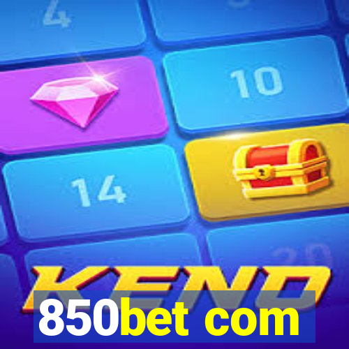 850bet com